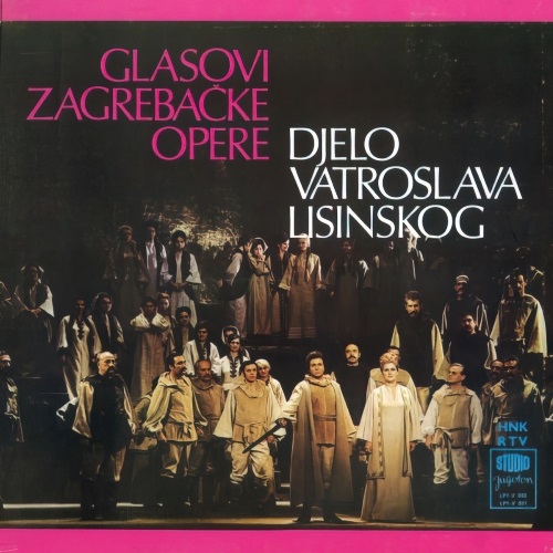 Naslovnica long-play izdanja Jugotona 1970. - <em>Glasovi Zagrebačke Opere – Djelo Vatroslava Lisinskog</em>