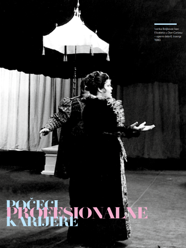 vanka Boljkovac kao Elizabeta u Verdijevu <em>Don Carlosu</em> - operni debi 6. travnja 