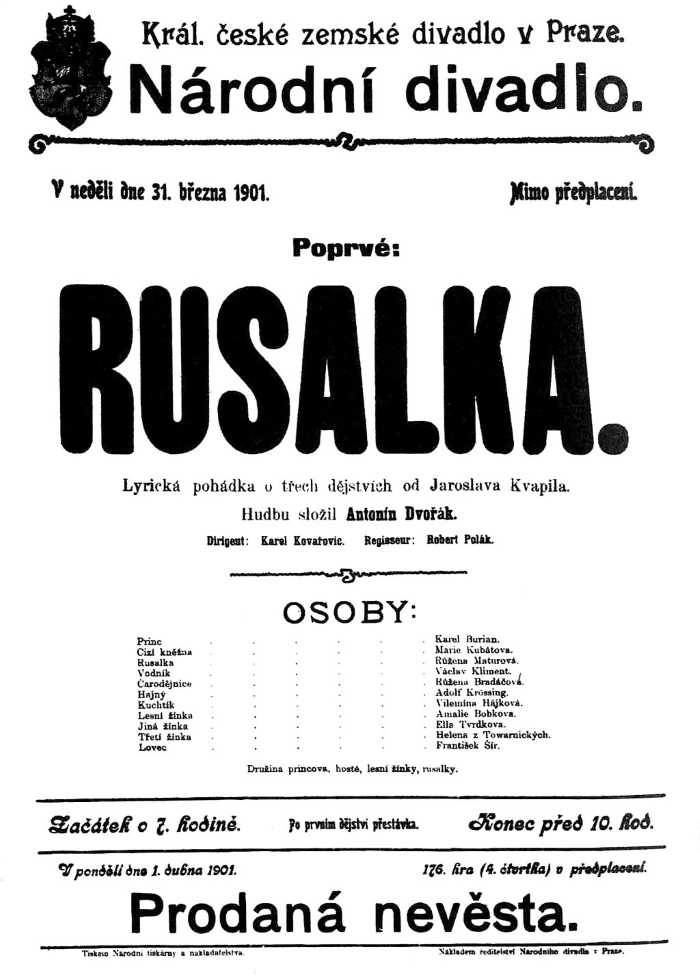 Programska cedulja praizvedbe <em>Rusalke</em> 31. ožujka 1901. u praškom Národnom divadlu u Pragu