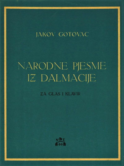 Jakov Gotovac, <em>Narodne pjesme iz Dalmacije</em>, za glas i klavir, Zagreb, Nakladni zavod Hrvatske, 1948. Sadrži: <em>O more duboko</em>; <em>Marjane, Marjane</em>; <em>Dobra večer uzorita</em>; <em>Ako spavaš vilo moja</em>; <em>Jedan mali brodić</em>; <em>Omili mi u selu divojka</em>. 